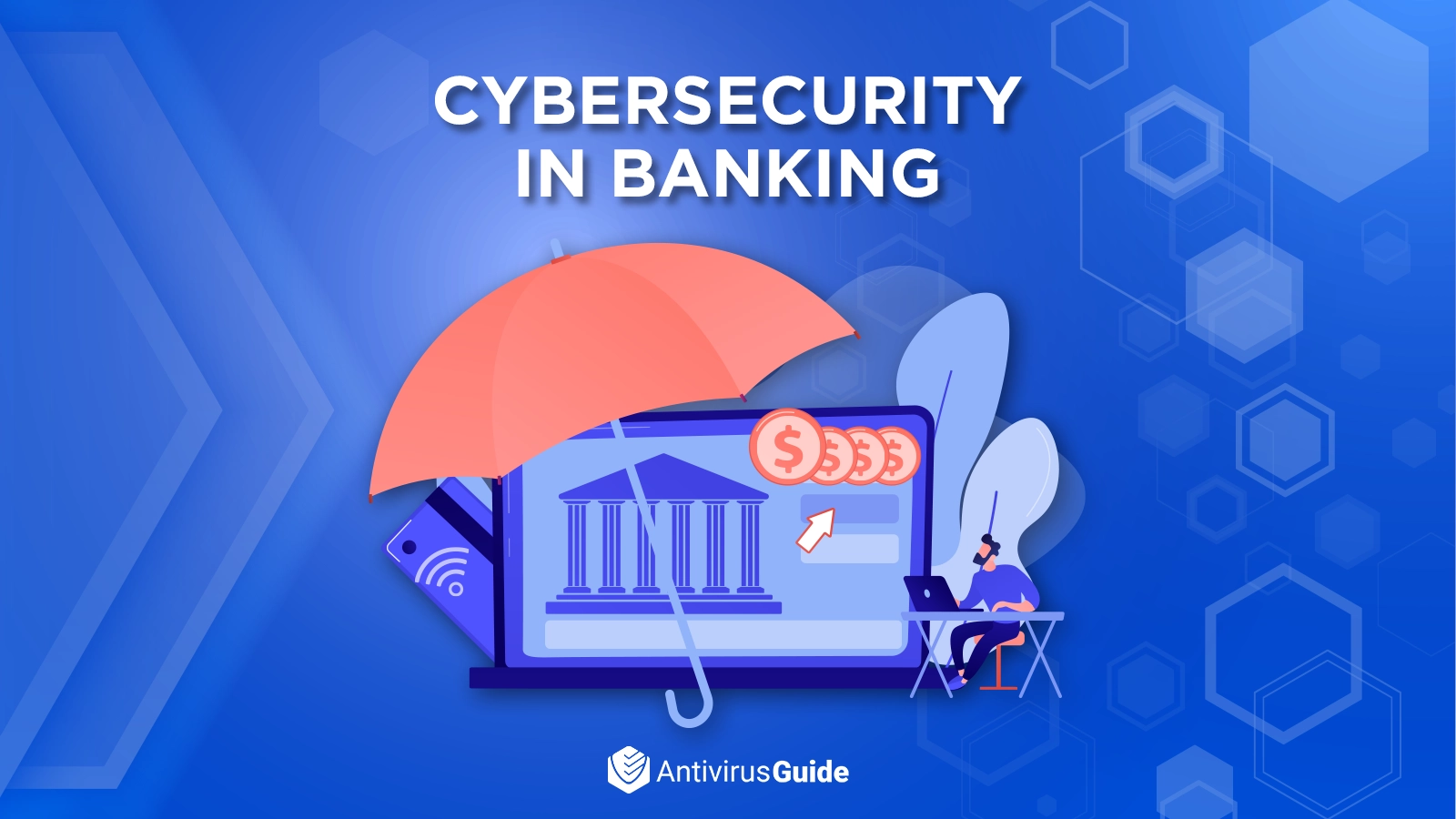 Cybersecurity in Banking: Costs, Threats, and Prevention (2023)
